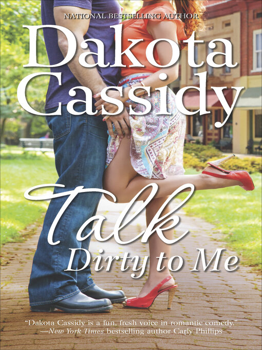 Title details for Talk Dirty to Me by Dakota Cassidy - Wait list
